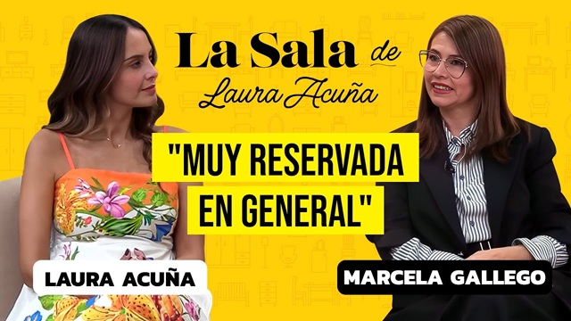 Marcela Gallego: “Yo siempre he sido muy reservada” | La Sala De Laura Acuña